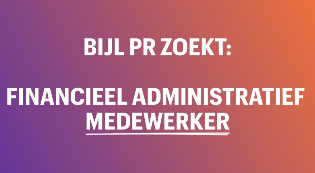 Wij zoeken een nieuwe Bijler: Financieel administratief medewerker